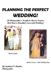 Planning the Perfect Wedding!