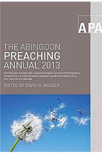The Abingdon Preaching Annual 2013