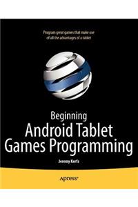 Beginning Android Tablet Games Programming