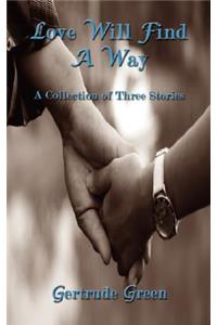 Love Will Find a Way