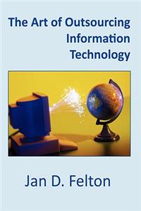 Art of Outsourcing Information Technology