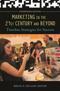 Marketing in the 21st Century and Beyond