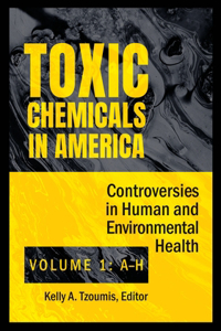 Toxic Chemicals in America [2 Volumes]