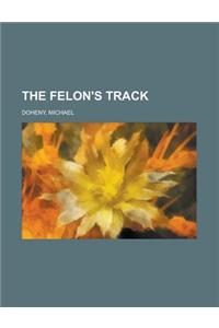 The Felon's Track