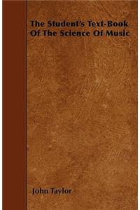 Student's Text-Book of the Science of Music
