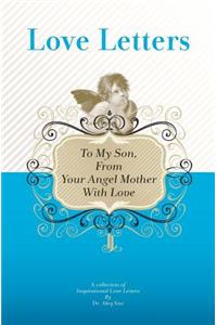 To My Son, From Your Angel Mother With Love