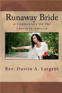 Runaway Bride: A Commentary on the Church in America