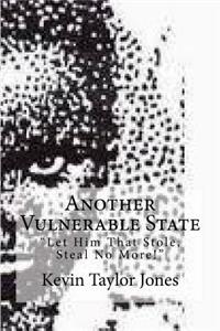 Another Vulnerable State