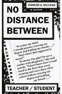 No Distance Between