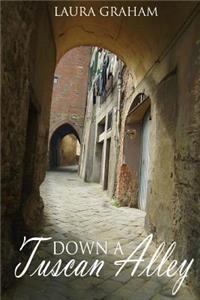 Down a Tuscan Alley