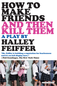 How to Make Friends and Then Kill Them