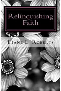 Relinquishing Faith