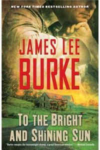To the Bright and Shining Sun