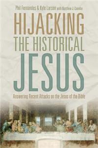 Hijacking the Historical Jesus