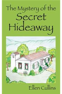 The Mystery of the Secret Hideaway