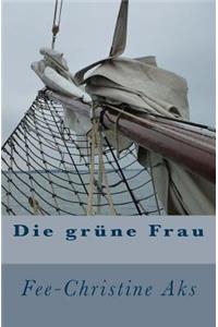 Die grüne Frau