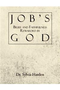 Job's Belief and Faithfulness Rewarded by God