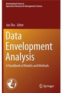 Data Envelopment Analysis: A Handbook of Models and Methods