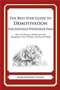 Best Ever Guide to Demotivation for Sheffield Wednesday Fans