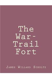 War-Trail Fort