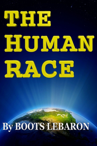 Human Race by Boots LeBaron