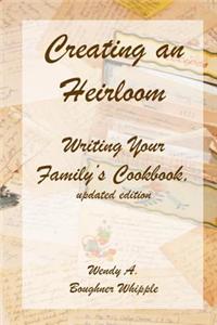 Creating an Heirloom