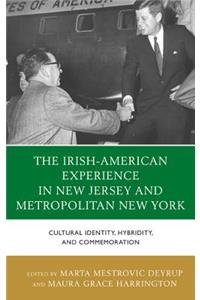 The Irish-American Experience in New Jersey and Metropolitan New York