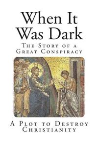 When It Was Dark
