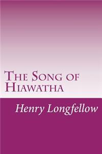 The Song of Hiawatha