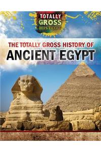 The Totally Gross History of Ancient Egypt