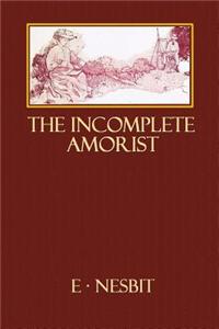 The Incomplete Amorist