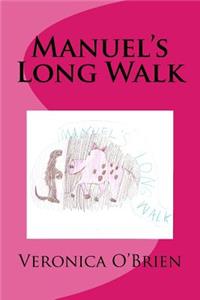 Manuel's Long Walk