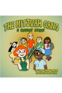 The Mitzvah Gang: A Sukkot Story