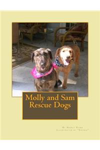 Molly and Sam Rescue Dogs