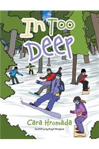 In Too Deep
