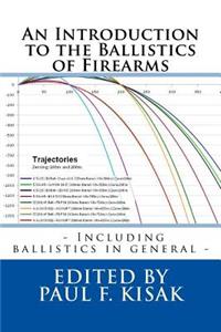 Introduction to the Ballistics of Firearms