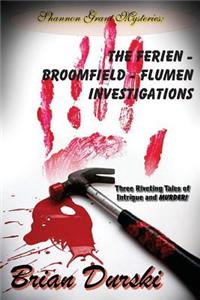 The Ferien - Broomfield - Flumen Investigations