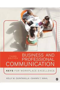 Business and Professional Communication: Keys for Workplace Excellence