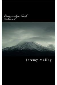 Consciously Numb, Volume 2