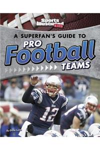 Superfan's Guide to Pro Football Teams