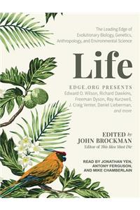 Life: The Leading Edge of Evolutionary Biology, Genetics, Anthropology, and Environmental Science