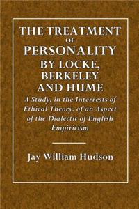 The Treatment of Personality by Locke, Berkeley and Hume