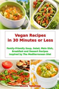 Vegan Recipes in 30 Minutes or Less