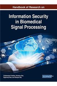 Handbook of Research on Information Security in Biomedical Signal Processing