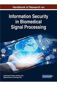 Handbook of Research on Information Security in Biomedical Signal Processing