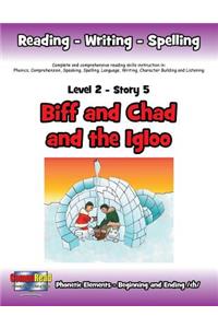 Level 2 Story 5-Biff and Chad and the Igloo