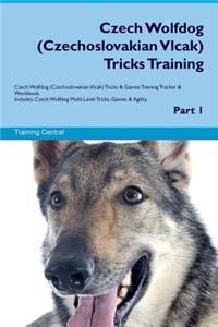 Czech Wolfdog (Czechoslovakian Vlcak) Tricks Training Czech Wolfdog (Czechoslovakian Vlcak) Tricks & Games Training Tracker & Workbook. Includes: Czech Wolfdog Multi-Level Tricks, Games & Agility. Part 1