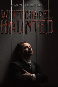 Whitechapel Haunted