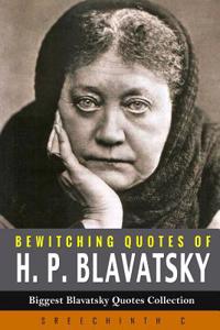 Bewitching Quotes of H. P. Blavatsky