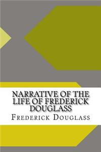 Narrative of the Life of Frederick Douglass